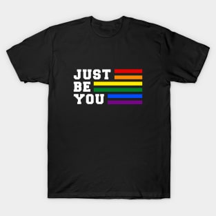 Just Be You Rainbow Pride Shirt, LGBTQ Pride, Gay Shirt, Lesbian Shirt, Gift for Gay Lesbian, Queer Pride Month T-Shirt